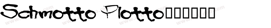 Schmotto Plotto字体转换